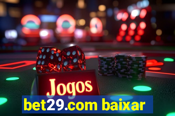 bet29.com baixar